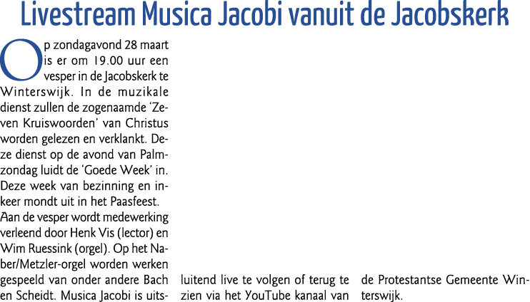  Livestream Musica Jacobi vanuit de Jacobskerk Op zondagavond 28 maart is er om 19 00 uur een vesper in de Jacobskerk   