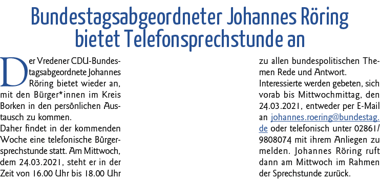  Bundestagsabgeordneter Johannes Röring bietet Telefonsprechstunde an Der Vredener CDU-Bundestagsabgeordnete Johannes   