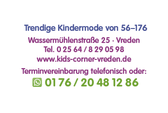   Trendige Kindermode von 56 176 Wassermühlenstraße 25   Vreden Tel  02564 8290598 www kids-corner-vreden de Terminve   