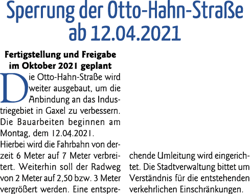  Sperrung der Otto-Hahn-Straße ab 12 04 2021 Fertigstellung und Freigabe im Oktober 2021 geplant Die Otto-Hahn-Straße   