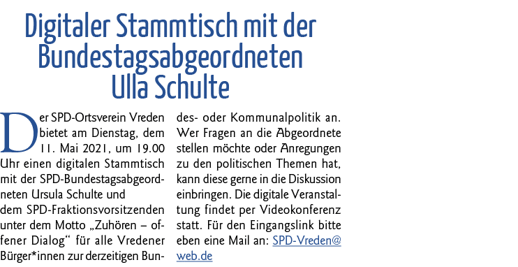  Digitaler Stammtisch mit der Bundestagsabgeordneten Ulla Schulte Der SPD-Ortsverein Vreden bietet am Dienstag, dem 1   