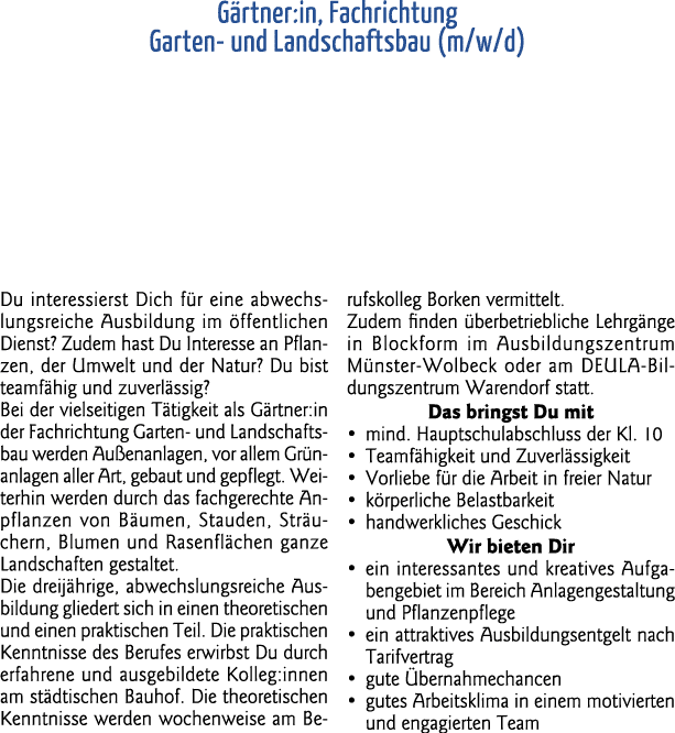  Gärtner:in, Fachrichtung Garten- und Landschaftsbau (m w d) Du interessierst Dich für eine abwechslungsreiche Ausbil   