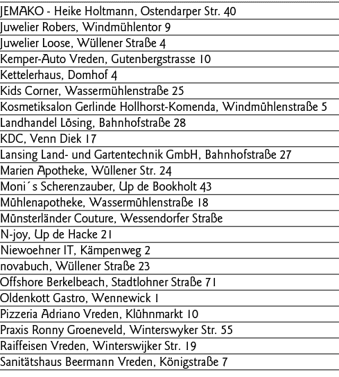 JEMAKO - Heike Holtmann, Ostendarper Str  40 Juwelier Robers, Windmühlentor 9 Juwelier Loose, Wüllener Straße 4 Kempe   