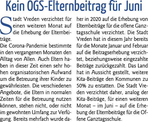  Kein OGS-Elternbeitrag für Juni Stadt Vreden verzichtet für einen weiteren Monat auf die Erhebung der Elternbeiträge   