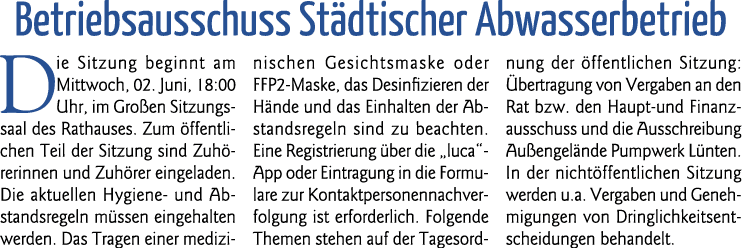  Betriebsausschuss Städtischer Abwasserbetrieb Die Sitzung beginnt am Mittwoch, 02  Juni, 18:00 Uhr, im Großen Sitzun   