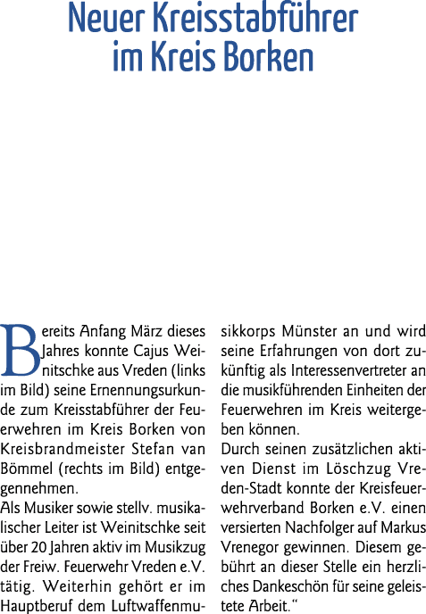 Neuer Kreisstabführer im Kreis Borken Bereits Anfang März dieses Jahres konnte Cajus Weinitschke aus Vreden (links im   