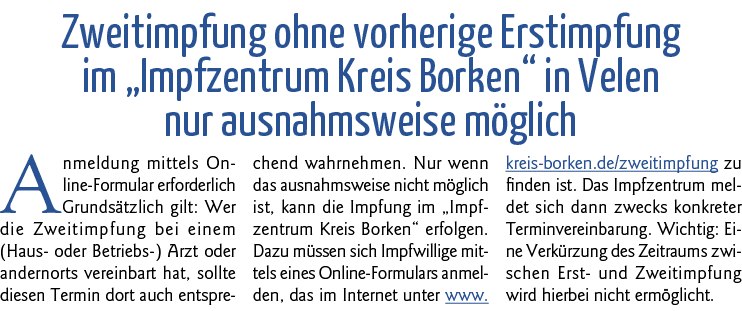 Zweitimpfung ohne vorherige Erstimpfung im  Impfzentrum Kreis Borken  in Velen nur ausnahmsweise möglich Anmeldung mi   