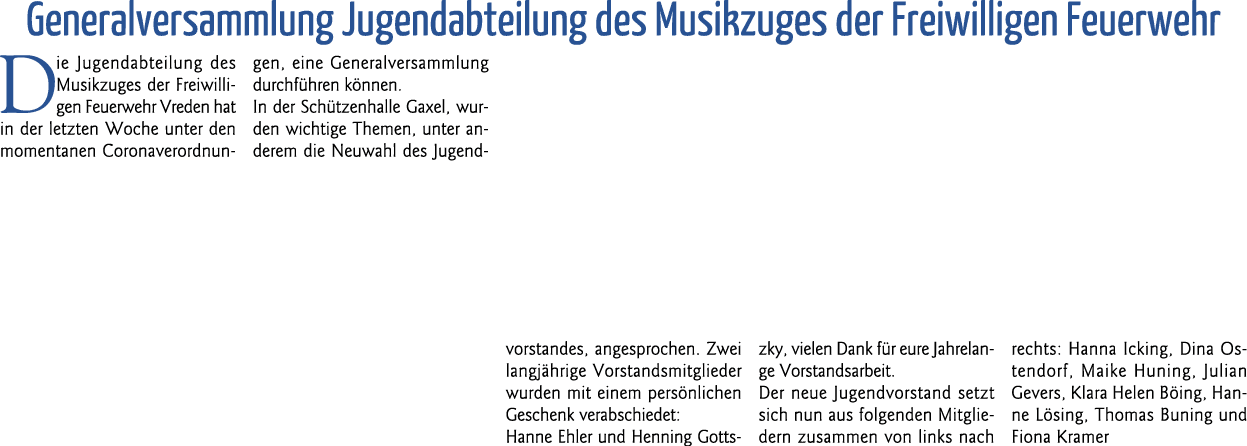 Generalversammlung Jugendabteilung des Musikzuges der Freiwilligen Feuerwehr Die Jugendabteilung des Musikzuges der F   