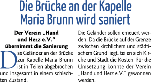 Die Brücke an der Kapelle Maria Brunn wird saniert Der Verein  Hand und Herz e V   übernimmt die Sanierung Das Geländ   