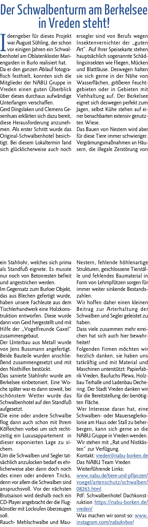 Der Schwalbenturm am Berkelsee in Vreden steht  Ideengeber für dieses Projekt war August Sühling, der schon vor einig   