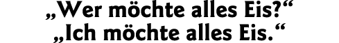  Wer möchte alles Eis    Ich möchte alles Eis  