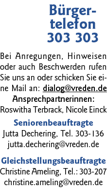 Bürger- telefon 303 303 Bei Anregungen, Hinweisen oder auch Beschwerden rufen Sie uns an oder schicken Sie eine Mail    