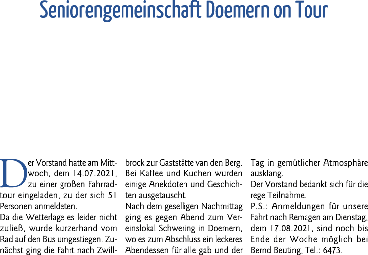 Seniorengemeinschaft Doemern on Tour Der Vorstand hatte am Mittwoch, dem 14 07 2021, zu einer großen Fahrradtour eing   