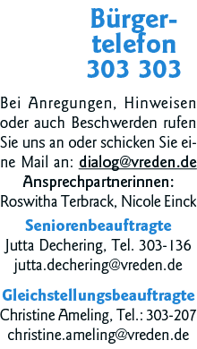 Bürger- telefon 303 303 Bei Anregungen, Hinweisen oder auch Beschwerden rufen Sie uns an oder schicken Sie eine Mail    