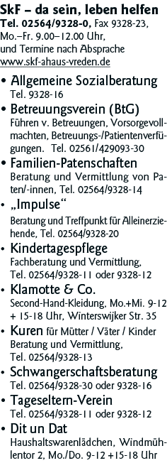  SkF   da sein, leben helfen Tel  02564 9328-0, Fax 9328-23, Mo  Fr  9 00 12 00 Uhr, und Termine nach Absprache www s   
