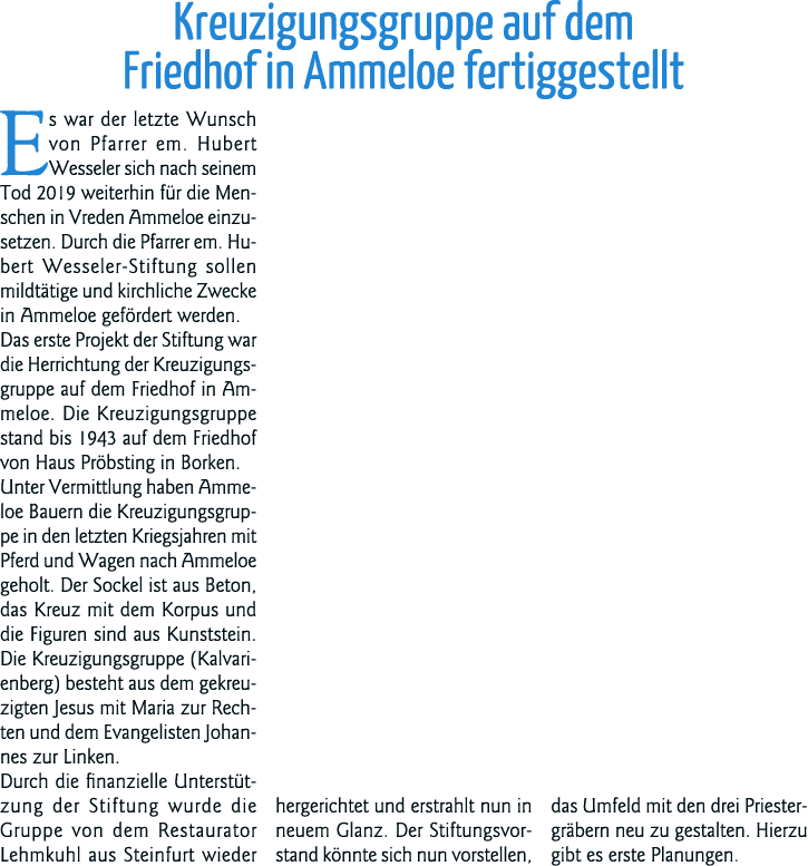 Kreuzigungsgruppe auf dem Friedhof in Ammeloe fertiggestellt Es war der letzte Wunsch von Pfarrer em  Hubert Wesseler   