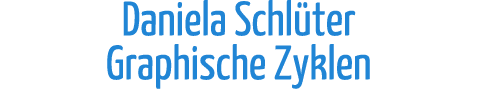 Daniela Schlüter Graphische Zyklen