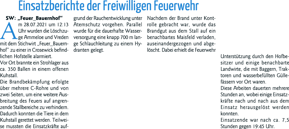 Einsatzberichte der Freiwilligen Feuerwehr SW:  Feuer_Bauernhof  Am 28 07 2021 um 12:13 Uhr wurden die Löschzuge Amme   