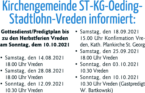 Kirchengemeinde ST-KG-Oeding-Stadtlohn-Vreden informiert: Gottesdienst Predigtplan bis zu den Herbstferien Vreden am    