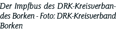 Der Impfbus des DRK-Kreisverbandes Borken - Foto: DRK-Kreisverband Borken