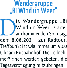 Wandergruppe  Bi Wind un Weer  Die Wandergruppe  Bi Wind un Weer  startet am kommenden Sonntag, dem 8 08 2021, zur Ra   