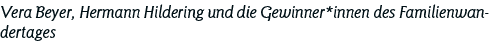 Vera Beyer, Hermann Hildering und die Gewinner*innen des Familienwandertages