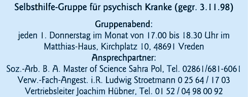  Selbsthilfe-Gruppe für psychisch Kranke (gegr  3 11 98) Gruppenabend: jeden 1  Donnerstag im Monat von 17 00 bis 18    