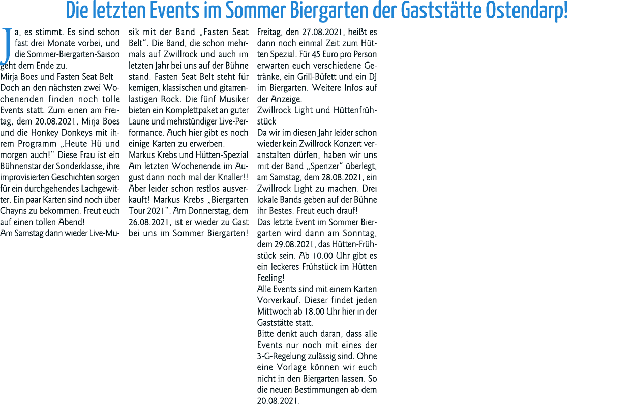 Die letzten Events im Sommer Biergarten der Gaststätte Ostendarp  Ja, es stimmt  Es sind schon fast drei Monate vorbe   
