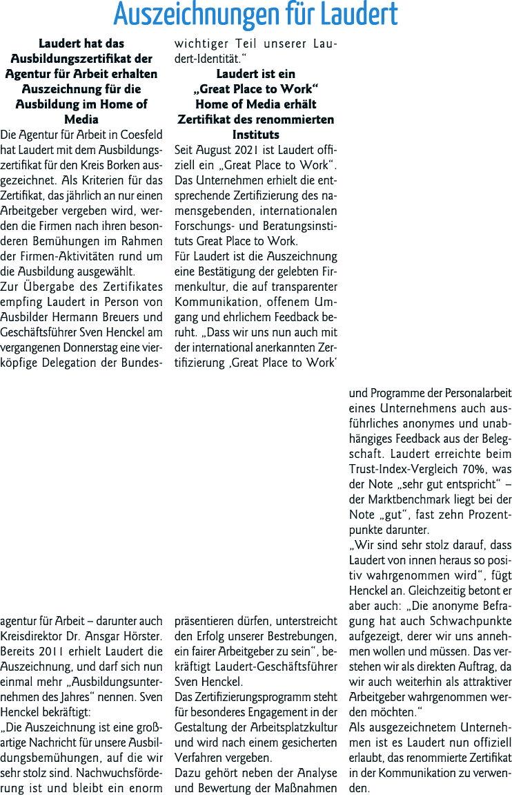 Auszeichnungen für Laudert Laudert hat das Ausbildungszertifikat der Agentur für Arbeit erhalten Auszeichnung für die   