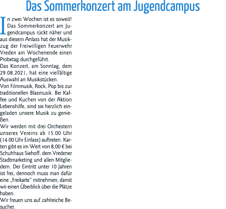 Das Sommerkonzert am Jugendcampus In zwei Wochen ist es soweit  Das Sommerkonzert am Jugendcampus rückt näher und aus   