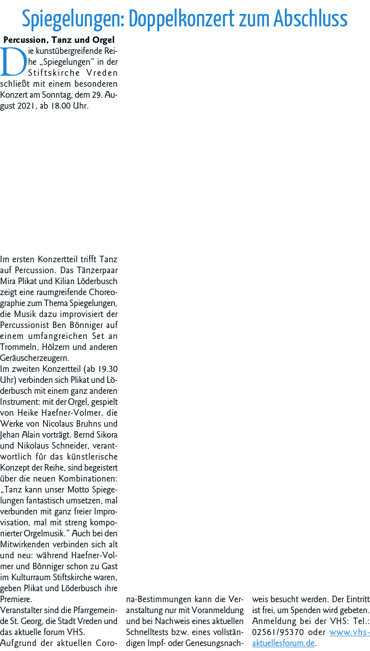 Spiegelungen: Doppelkonzert zum Abschluss Percussion, Tanz und Orgel Die kunstübergreifende Reihe  Spiegelungen  in d   