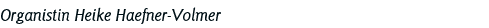 Organistin Heike Haefner-Volmer