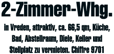 2-Zimmer-Whg  in Vreden, attraktiv, ca  66,5 qm, Küche, Bad, Abstellraum, Diele, Keller und Stellplatz zu vermieten     