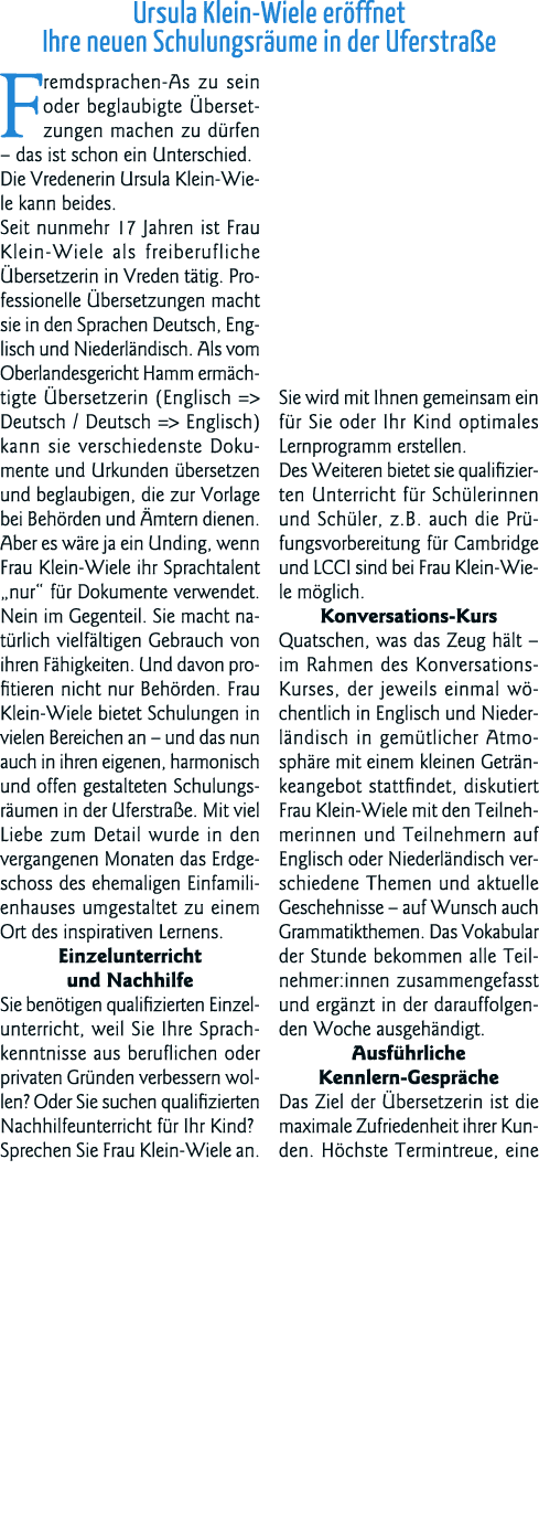 Ursula Klein-Wiele eröffnet Ihre neuen Schulungsräume in der Uferstraße Fremdsprachen-As zu sein oder beglaubigte Übe   