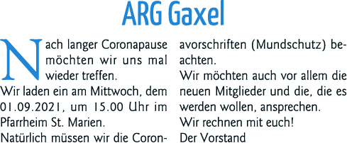 ARG Gaxel Nach langer Coronapause möchten wir uns mal wieder treffen  Wir laden ein am Mittwoch, dem 01 09 2021, um 1   