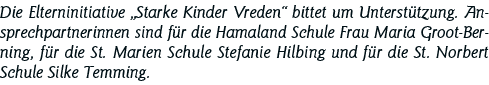 Die Elterninitiative  Starke Kinder Vreden  bittet um Unterstützung  Ansprechpartnerinnen sind für die Hamaland Schul   