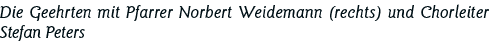 Die Geehrten mit Pfarrer Norbert Weidemann (rechts) und Chorleiter Stefan Peters
