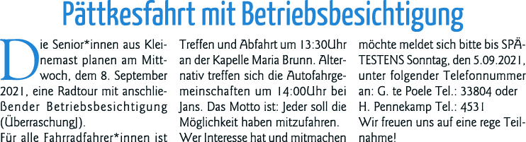 Pättkesfahrt mit Betriebsbesichtigung Die Senior*innen aus Kleinemast planen am Mittwoch, dem 8  September 2021, eine   