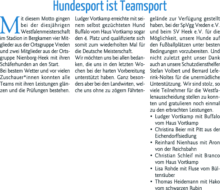 Hundesport ist Teamsport Mit diesem Motto gingen bei der diesjährigen Westfalenmeisterschaft im Stadion in Bergkamen    