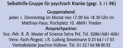 Selbsthilfe-Gruppe für psychisch Kranke (gegr  3 11 98) Gruppenabend: jeden 1  Donnerstag im Monat von 17 00 bis 18    