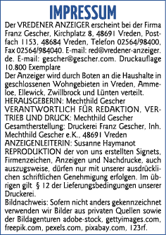  IMPRESSUM Der VREDENER ANZEIGER erscheint bei der Firma Franz Gescher, Kirchplatz 8, 48691 Vreden, Postfach 1153, 48   