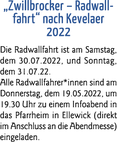  Zwillbrocker   Radwallfahrt  nach Kevelaer 2022 Die Radwallfahrt ist am Samstag, dem 30 07 2022, und Sonntag, dem 31   