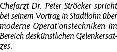 Chefarzt Dr  Peter Ströcker spricht bei seinem Vortrag in Stadtlohn über moderne Operati onstechniken im Bereich desk   