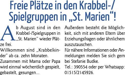 Freie Plätze in den Krabbel- Spielgruppen in  St  Marien   Ab August sind in den Krabbel- Spielgruppen in  St  Marien   