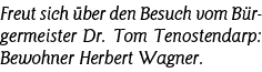 Freut sich über den Besuch vom Bürgermeister Dr  Tom Tenostendarp: Bewohner Herbert Wagner 