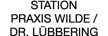 Station Praxis Wilde   Dr  Lübbering