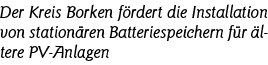 Der Kreis Borken fördert die Installation von stationären Batteriespeichern für ältere PV-Anlagen