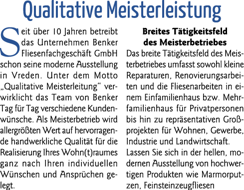 Qualitative Meisterleistung Seit über 10 Jahren betreibt das Unternehmen Benker Fliesenfachgeschäft GmbH schon seine    